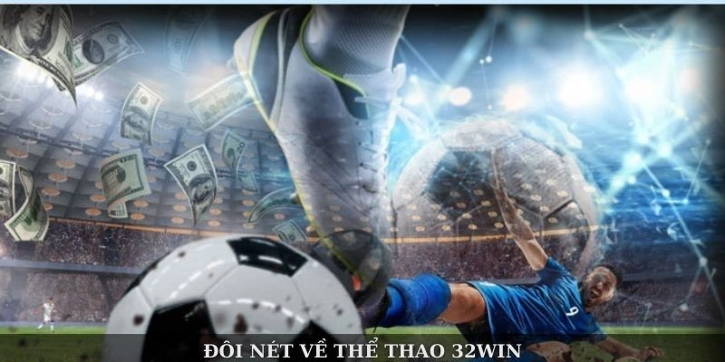Giới thiệu chung về thể thao 32WIN